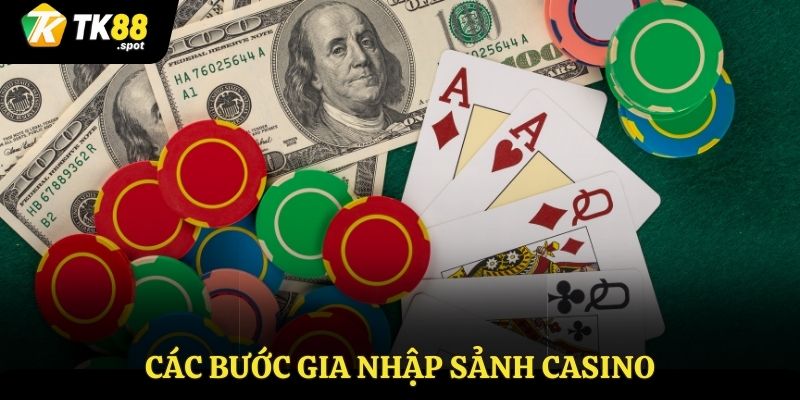 Giới Thiệu Cách Chơi Casino Hiệu Quả, Luôn Thắng Tại TK88 3 Các bước tham gia Casino