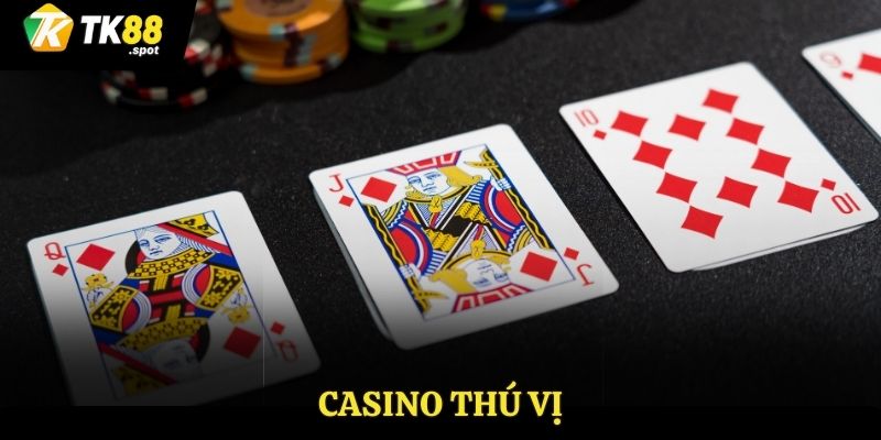 Casino thú vị