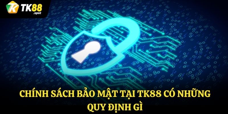 Chính Sách Bảo Mật 2 Các quy định trong chính sách bảo mật