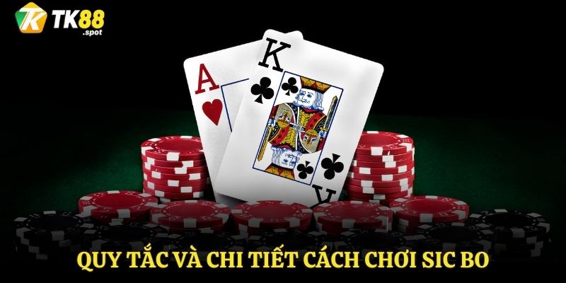 Cách Chơi Sic Bo – Hướng Dẫn Cụ Thể Chi Tiết Cho Tân Thủ 3 Cách chơi Sic bo